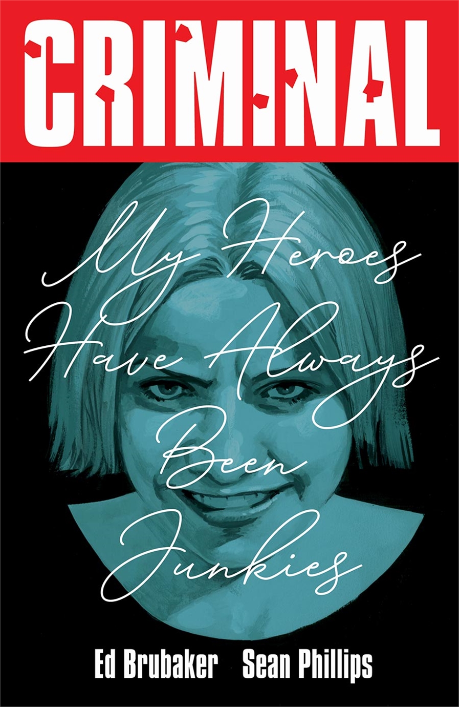 Criminal: My Heroes Have Always Been Junkies (TPB –  Vol. 08) 17706 - фото 32977