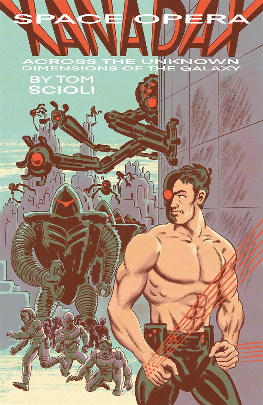 Space Opera Xanadax: Across The Unknown Dimensions Of The Galaxy (GN-TPB) 17713 - фото 32991