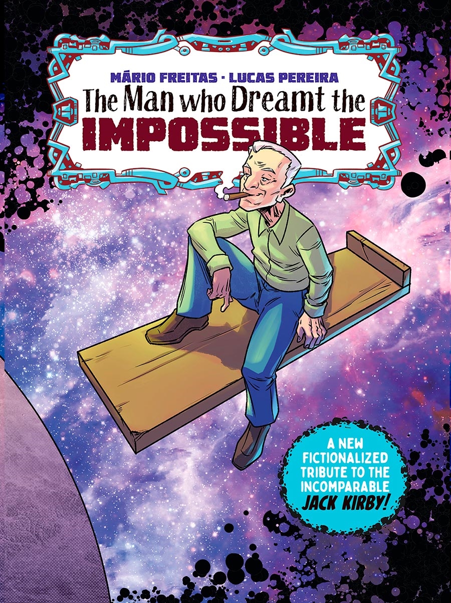 The Man Who Dreamt The Impossible: A Tribute To Jack Kirby (Treasury Edition  | GN-TPB) 17719 - фото 33003
