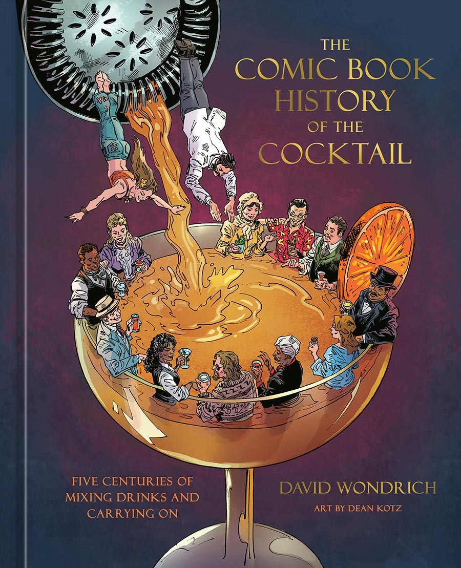 Comic Book History Of The Cocktail: Five Centuries Of Mixing Drinks And Carrying On (HC) 18954 - фото 35284