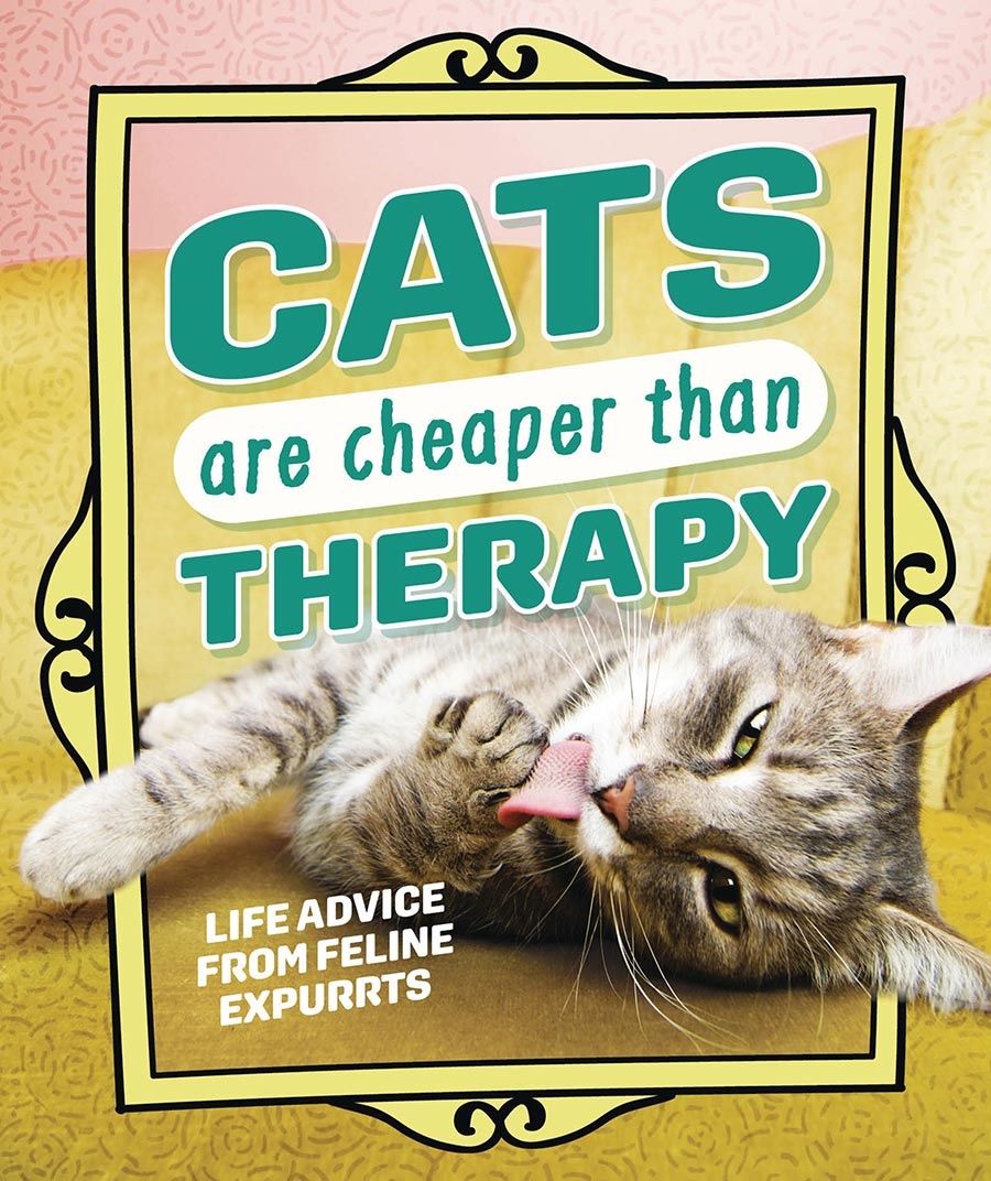 Cats Are Cheaper Than Therapy (HC) 20080 - фото 37440