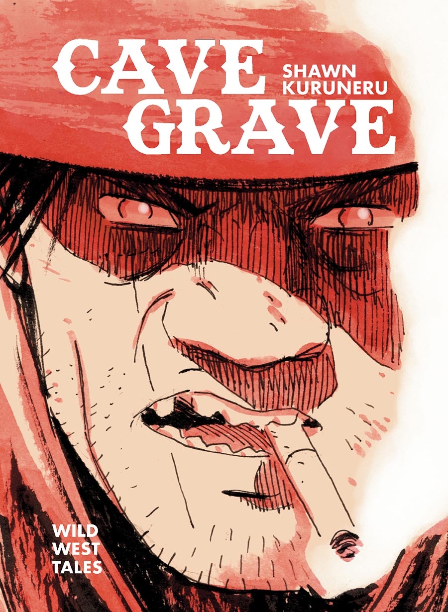 Cave Grave: Wild West Tales (HC) 21455 - фото 40050