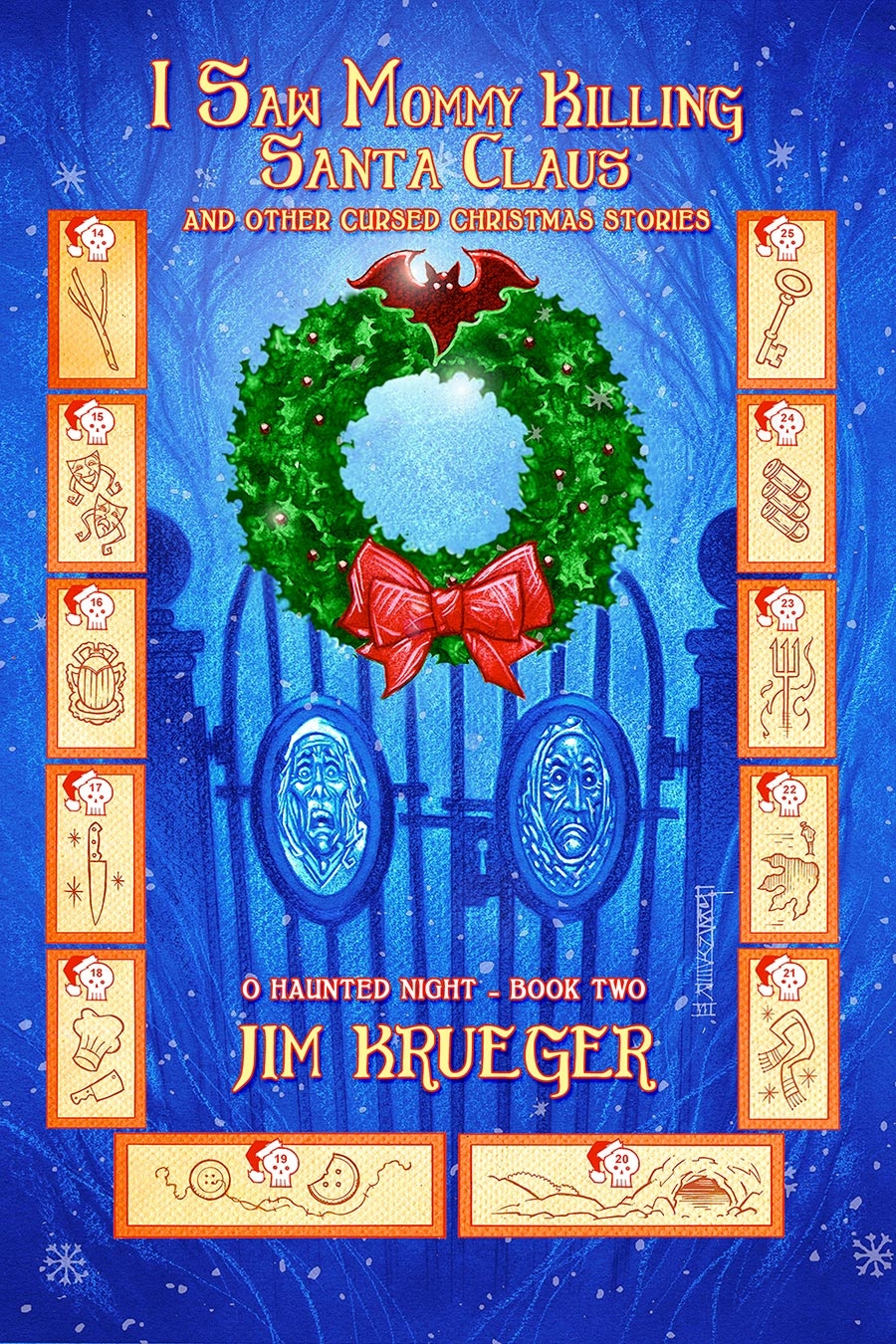 I Saw Mommy Killing Santa Claus And Other Cursed Christmas Stories: O Haunted Night (HC –  Vol. 02) 21477 - фото 40094