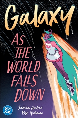 Galaxy As The World Falls Down (TPB) 24992