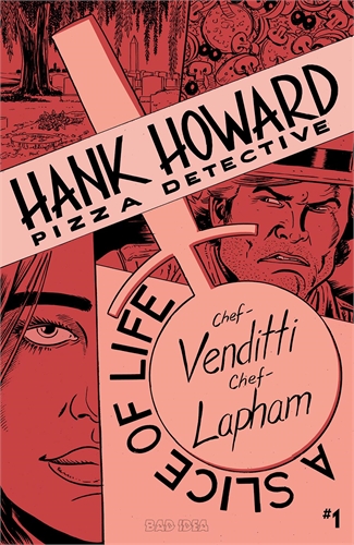 Hank Howard: Pizza Detective – A Slice Of Life #1 28503