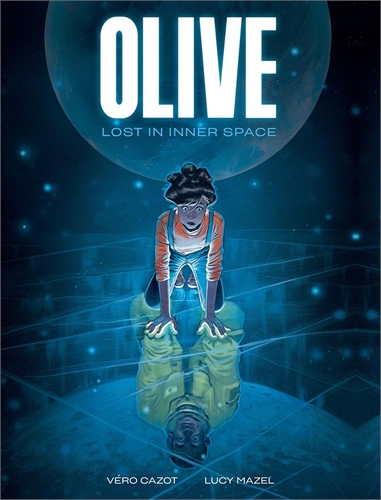 Olive Lost In Inner Space – A Graphic Novel (HC) 28970