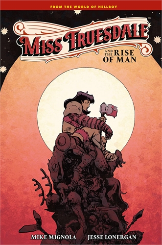 Miss Truesdale And The Rise Of Man (HC) 29938