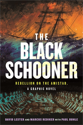 Black Schooner: Rebellion On The Amistad – A Graphic Novel (TPB) 30262