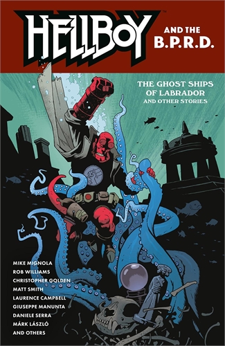 Hellboy And The BPRD: Ghost Ships Of Labrador And Other Stories (TPB) 33409