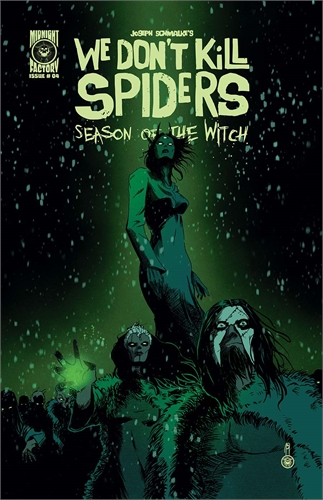 We Don't Kill Spiders Season Of The Witch #4 33556