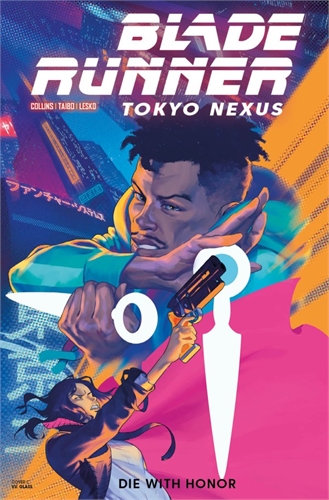 Blade Runner: Tokyo Nexus – Die With Honor #2 39629