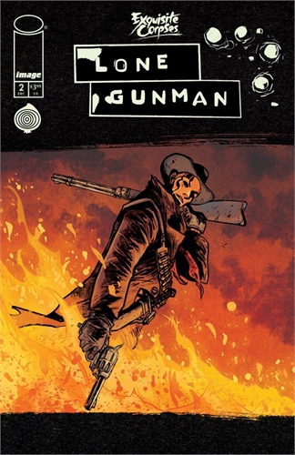Exquisite Corpses: Lone Gunman #2 39840