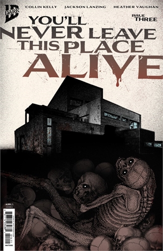 You'll Never Leave This Place Alive #3 40219