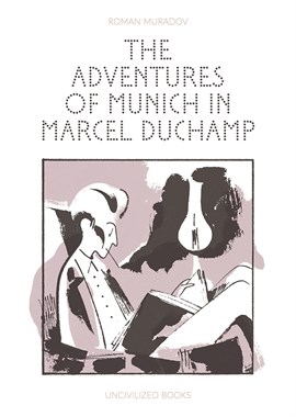 ADVENTURES OF MUNICH IN MARCEL DUCHAMP (GN-TPB) 5582