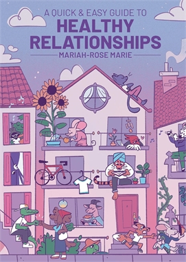 A Quick & Easy Guide To Healthy Relationships (TPB) 17722