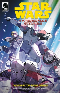 Star Wars: Hyperspace Stories – Bad Batch: Rogue Agents #1 21172