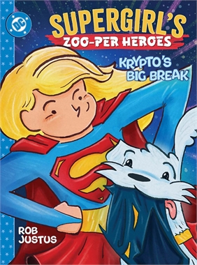 Supergirl's Zoo-Per Heroes: Krypto's Big Break  (HC) 21400