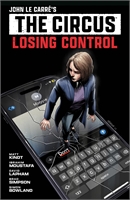 John le Carres: The Circus Losing Control (TPB) 32017