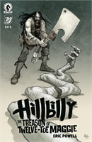 Hillbilly: The Treason Of Twelve-Toe Maggie #3 40240
