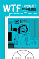 WTF Is A Podcast With Marc Maron (HC) 40605