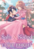 Safe &amp; Sound In The Arms Of An Elite Knight (GN-TPB – Vol. 03) 40779