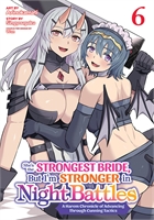 Shes The Strongest Bride But Im Stronger In Night Battles A Harem Chronicle Of Advancing Through Cunning Tactics (GN-TPB – Vol. 06) 40785
