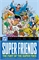 DC Finest – Super Friends: The Fury Of The Super Foes (TPB) 18861 - фото 35105